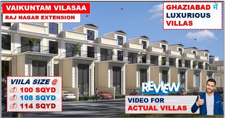 GDA Approved Villas in Vaikuntam Vilasaa Villas - Raj nagar extension ghaziabad